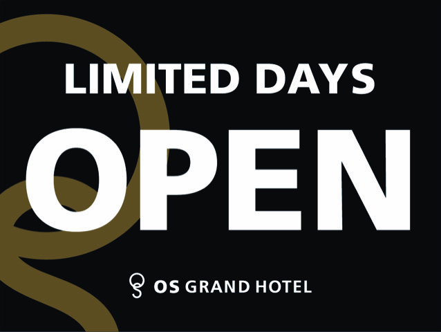 LIMITED DAYS OPEN OS GRAND HOTEL